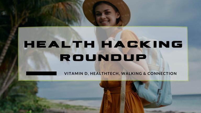 health hacking roundup